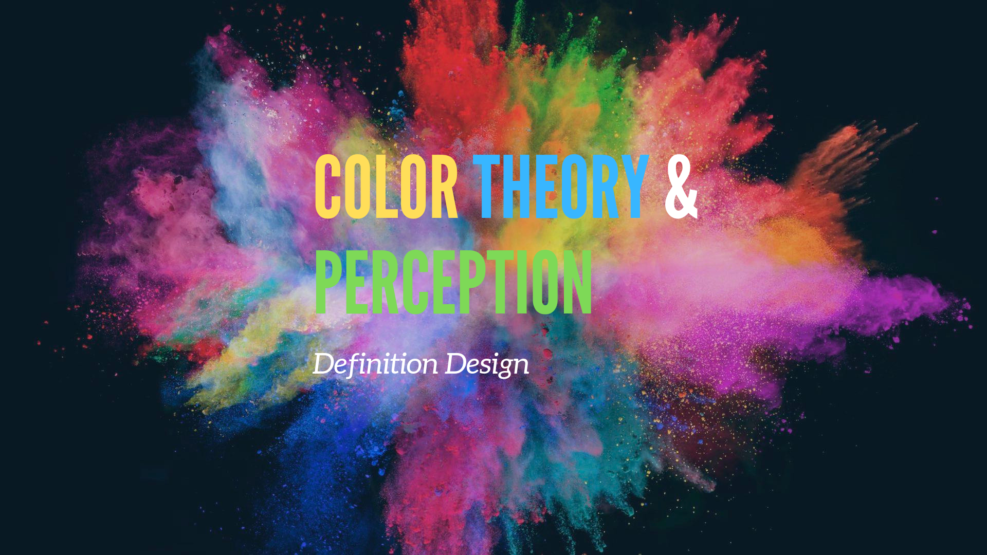Color Precept -3.4 Recognizing and Employing Color Theory and Color Perception ...
